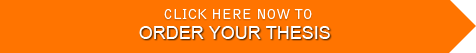 Click here to order custom thesis Click here to order thesis